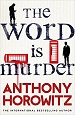 The Word is Murder - Anthony Horowitz